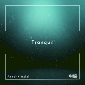 Tranquil Arashk Azizi