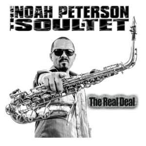 The Real Deal by The Noah Peterson Soul-Tet