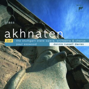 Akhnaten by Philip Glass