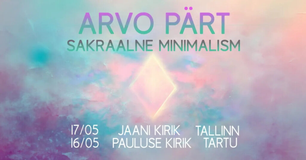 Arvo Pärt’s Sacred Minimalism in Tallinn