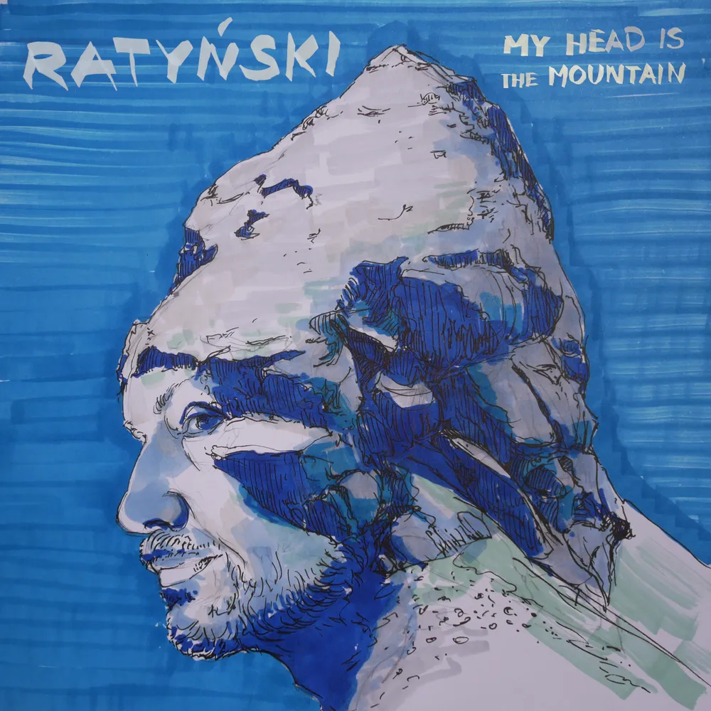My Head is the Mountain by Ratyński