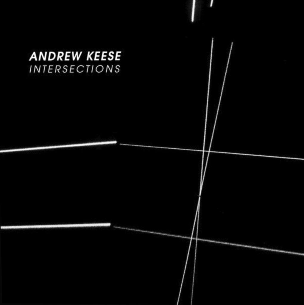 Intersections by Andrew Keese – New Release